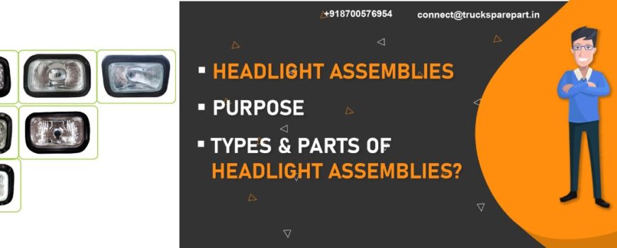Type's Of Headlight Assemblies And There Purpose