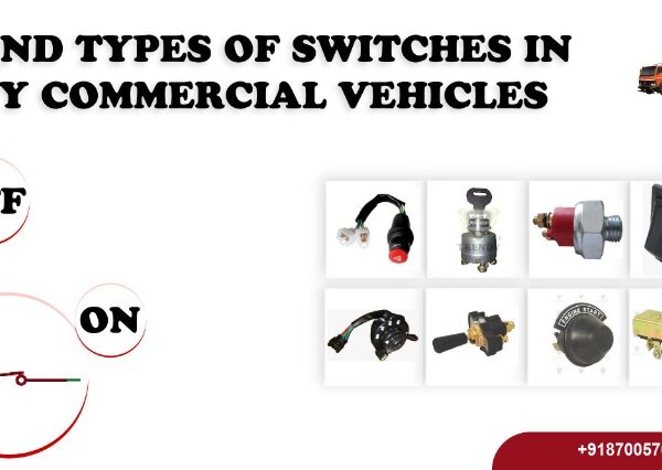 Type Of Switch In Heavy Commercial Vehicle