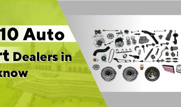 Top 10 Auto Part Dealers In Lucknow