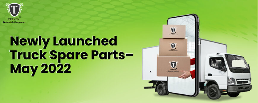 Newly-Launched-Truck-Spare-Parts